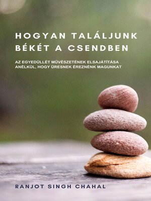 cover image of Hogyan Találjunk Békét a Csendben